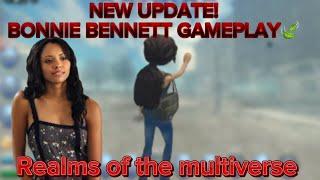 Realms of the multiverse UPDATE! BONNIE BENNETT GAMEPLAY!