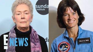 How Sally Ride Gave Partner of 27 Years Permission to Detail Romance | E! News