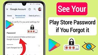 How To See Your Play Store Password if You Forgot it (New 2023) || See Play Store Password