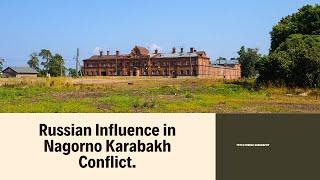 RUSSIAN INFLUENCE IN KARABAKH (Detailed version)