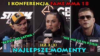 I KONFERENCJA FAME MMA 18 - NAJLEPSZE MOMENTY (CZ.2/3)