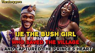 SEE HOW THE UNTAMED BUSH GIRL WHO SAVED THE VILLAGE, CAPTURED THE PRINCE'S HEART... #AFRICANSTORIES