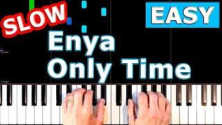 Enya - Only Time - SLOW Piano Tutorial  [Sheet Music]