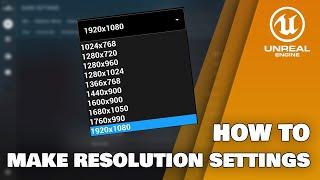 UNREAL ENGINE 5 | How to make RESOLUTION SETTINGS easy