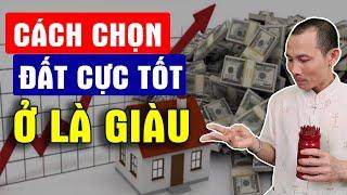 Hé lộ lựa chọn đất nền chuẩn phong thủy - Ngô Chung Phong Thủy
