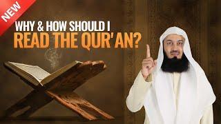 NEW | Why and How should I read the Quran - Mufti Menk