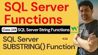 SQL Server Functions | SQL Server String Functions - SQL Server SUBSTRING() Function #26 | 249. SQL