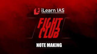 Fight Club | Note Making Session | Melvin James | Fight back with iLearn | iLearn IAS