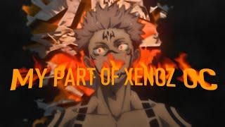 MY PART FOR XENOZ OPEN COLLAB ( XENOZ X REAPREX ) - AMV EDIT