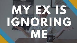 My Ex Is Ignoring Me - Clay Andrews 5 Stages [1 of 5]