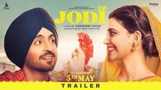 Jodi (Official Trailer) | Diljit Dosanjh | Nimrat Khaira | Amberdeep Singh|Releasing on 5th May 2023