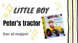 #Little_Boy : Peter’s Tractor  Dar Al-Majani.