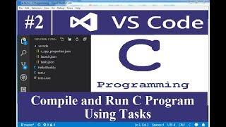 How to Compile and Run C Program using Visual Studio Code Tasks