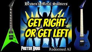 Christian Metal: Get Right or Get Left - Pastor Brad (& SUNO AI)