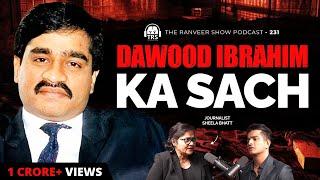 The REAL Truth Of Dawood Ibrahim, 90s Underworld, Match Fixing & Bollywood Ft. Sheela Bhatt | TRS