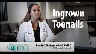 PCI MedTalk: Ingrown Toenails