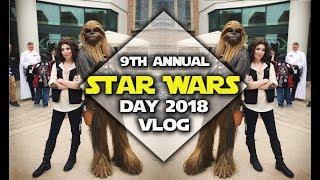 Star Wars Day 2018 VLOG