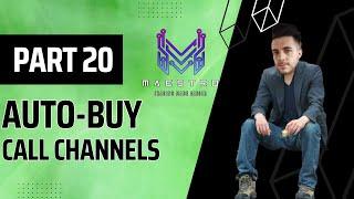 How to Auto-Buy Call Channels with Maestro Bot: Maximize Your Crypto Profits: Part 20