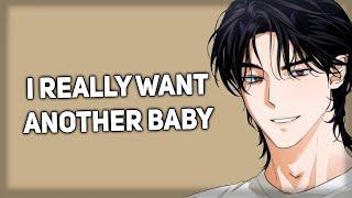 Your husband really wants another baby [Clingy] [Comfort] [ASMR Boyfriend]