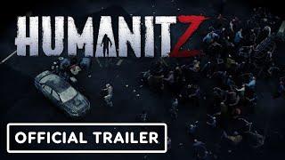 Humanitz - Official Trailer | Summer of Gaming 2022