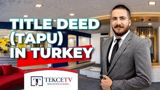 Title Deed in Turkey - Tapu  #titledeedinturkey #buyrealestateinturkey #buypropertyinturkey