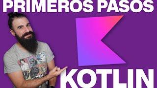 KOTLIN Desde Cero: Primeros Pasos en una hora