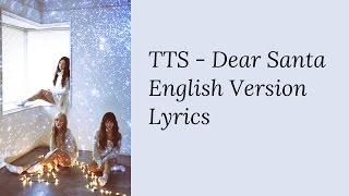 Girls' Generation TTS - Dear Santa (English Version) [Lyrics]