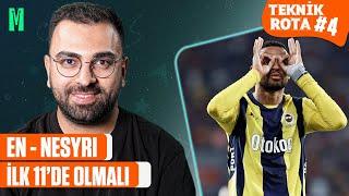 "EN-NESYRI İLK 11'DE OLMALI!" TWENTE - FENERBAHÇE I TEKNİK ROTA #4