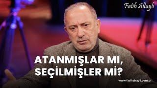 Fatih Altaylı yorumluyor: Atanmışlar mı, seçilmişler mi?