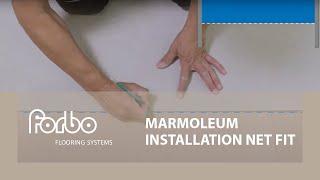 Marmoleum installation net fit | Forbo Flooring Systems