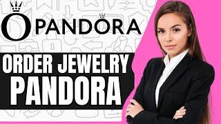 How To Order From Pandora Jewelry Online (2024) | Order Pandora Jewellery Online