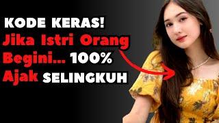 Kode Ngajak Selingkuh‼️ Tanda Istri Orang Suka Pada Kita, Tanda Istri Orang Mencintai Kita