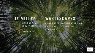 Waste Scapes by Elizabeth (Liz) Miller