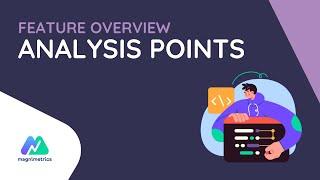 10 Analysis Points [Magnimetrics Feature Overview]