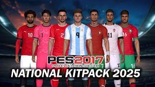 PES 2017 NEW KITPACK NATIONAL TEAM 2025 AIO