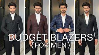 SEXY BLAZERS IN BUDGET FOR MEN | HOW TO WEAR A BLAZER | A COMPLETE GUIDE TO BLAZERS