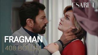 Esaret 408.Bölüm Fragmanı | Herşey Yalanmış!