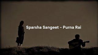 Sparsha Sangeet - Purna Rai ( Lyrics video)