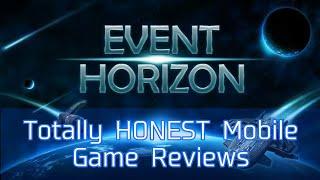 Event Horizon: RPG Review | Galactic Domination Edition - Totally HONEST Mobile Game Reviews