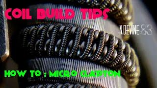 N.Devine - coil build tips - micro clapton - low pro coils- whats to come....