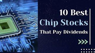 10 Best Semiconductor Stocks to Buy Now | Top Dividend Chip Stocks