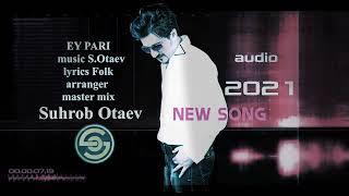 suhrob otaev ey pari 2021