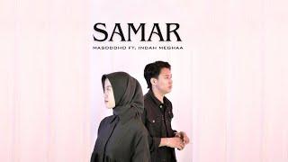 SAMAR - MASDDDHO FT. INDAH MEGHAA (OFFICIAL ACOUSTIC VERSION) | YEN ONO KURANG KURANGKU