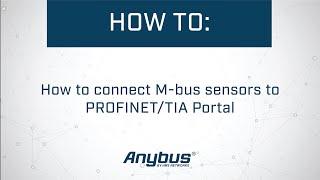 How to connect M-bus sensors to PROFINET/TIA Portal