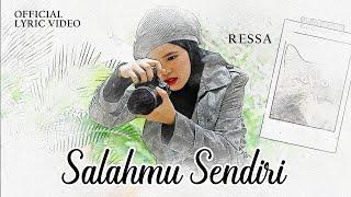 Ressa - Salahmu Sendiri (Official Lyrics Video)