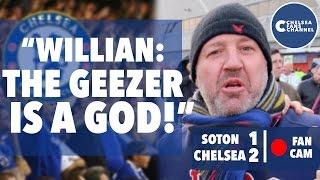 "WILLIAN: THE GEEZER IS A GOD!" | Southampton 1 - 2 Chelsea | Fan Cam