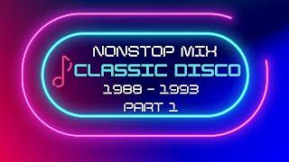 Nonstop Classic Disco 1988 - 1993 CLUB MIX Part 1