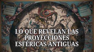 PROYECCIONES ESFÉRICAS de la ANTIGUA CARTOGRAFÍA