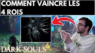 DARK SOULS 1 : COMMENT VAINCRE / BATTRE / TUER LES 4 ROIS ?