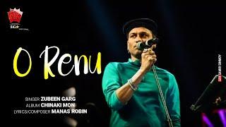 O Renu | Lyrical Video | Zubeen Garg | Manas Robin | Chinaki Mon | Assamese Modern Song